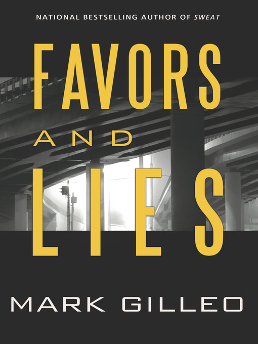 Title details for Favors and Lies by Mark Gilleo - Available